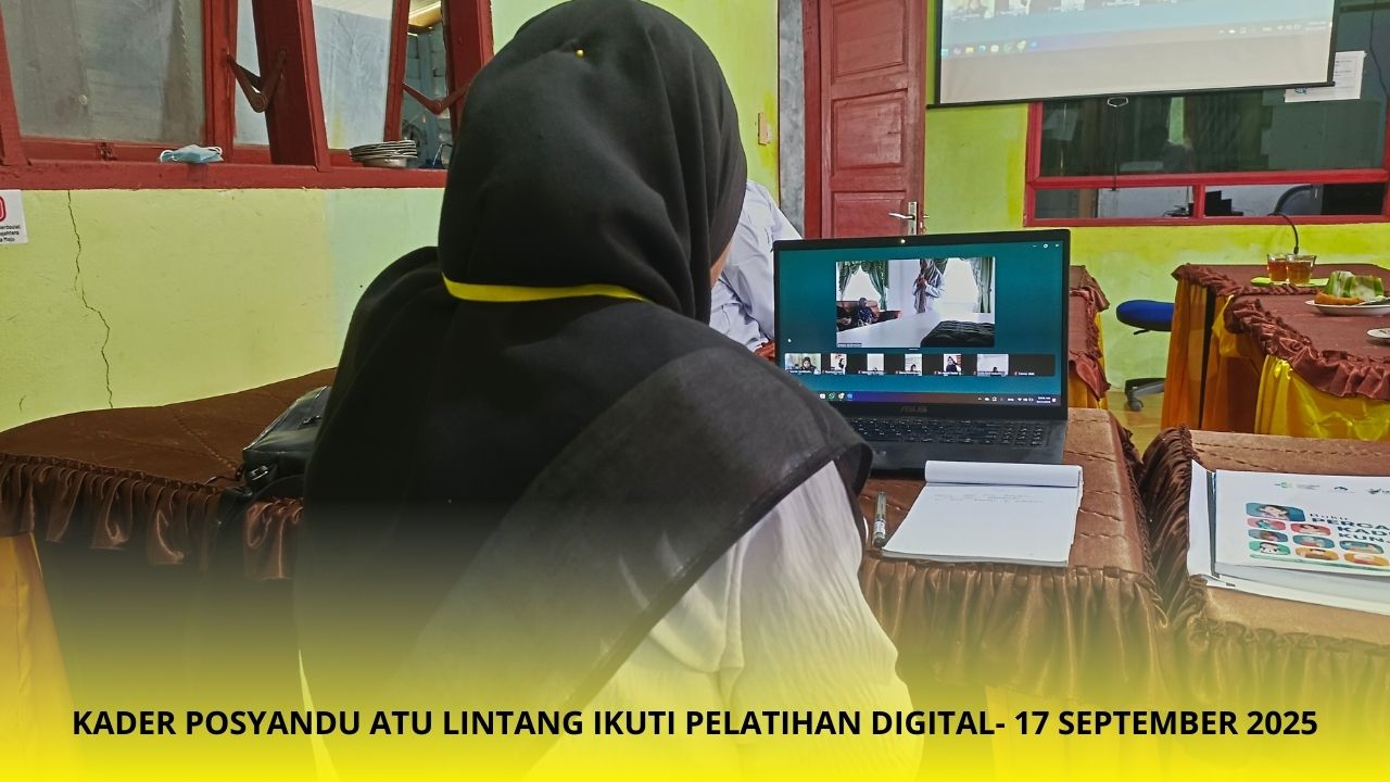 Kader Posyandu Atu Lintang Ikuti Pelatihan Digital