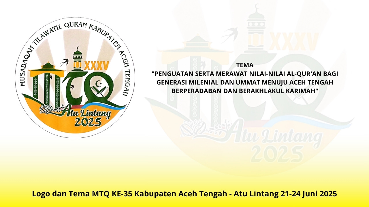Ini Logo dan Tema MTQ ke-35 Kabupaten Aceh Tengah