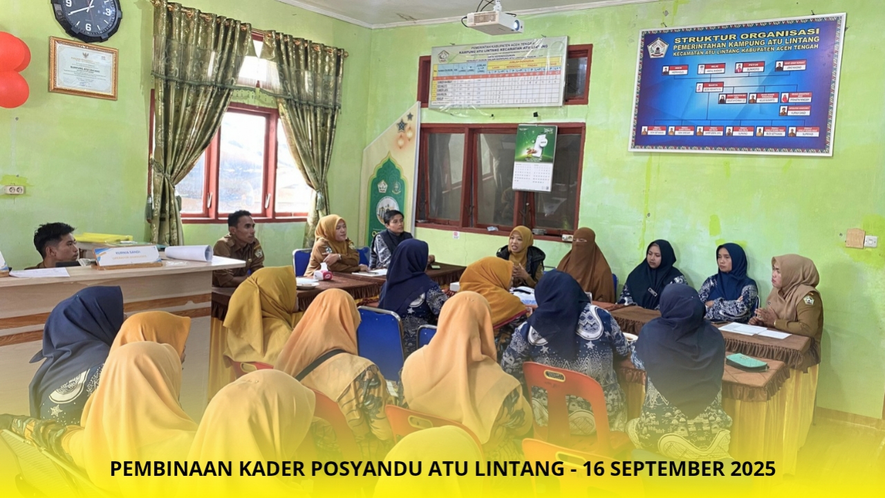 Kader Posyandu Kampung Atu Lintang Terima Pembinaan dari Puskesmas