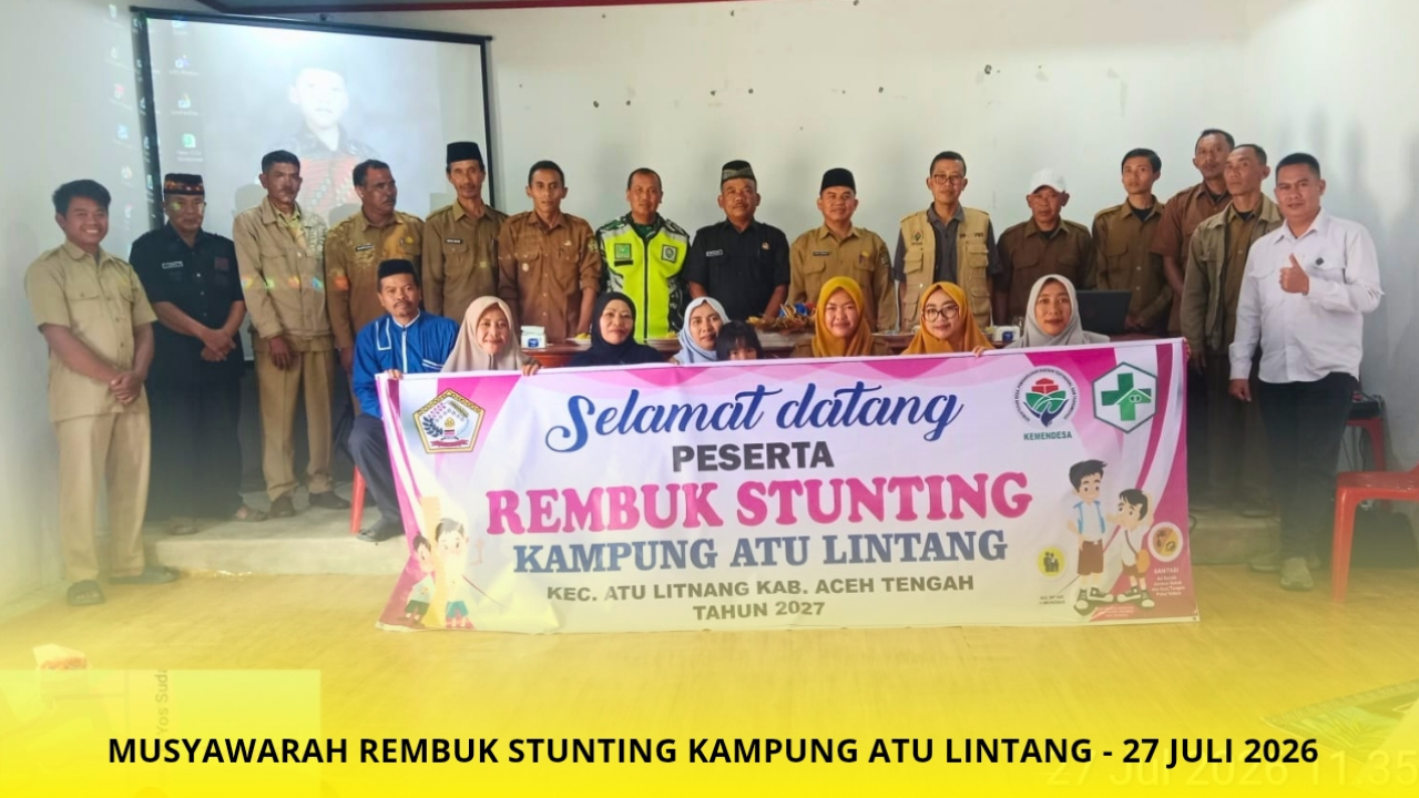 Rembuk Stunting Kampung Atu Lintang Tekankan Pencegahan Sejak Calon Pengantin