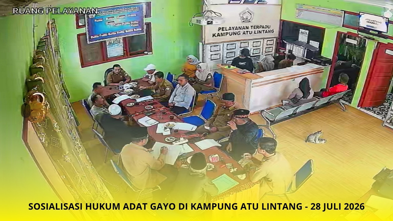 Sosialisasi Hukum Adat Gayo di Kampung Atu Lintang Perkuat Peran Aparatur dan Pelestarian Nilai Adat