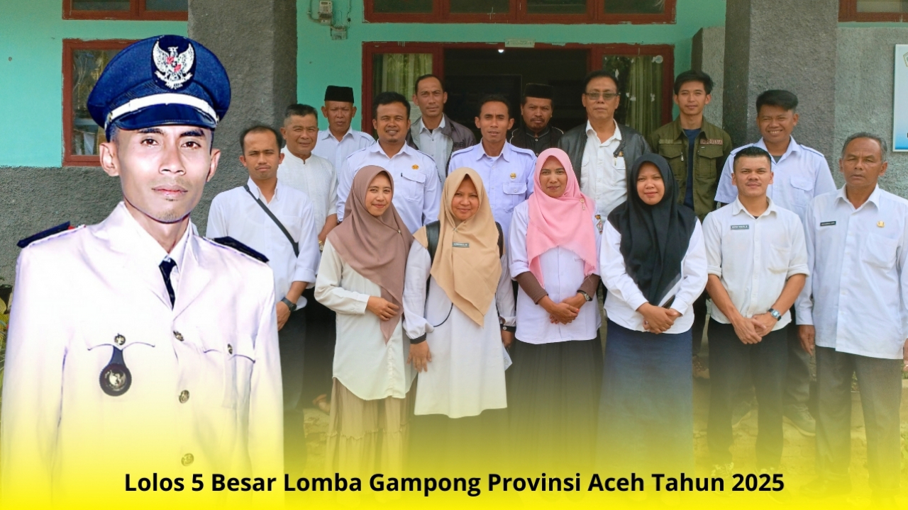 Kampung Atu Lintang Masuk 5 Besar Lomba Gampong Tingkat Provinsi Aceh 2025