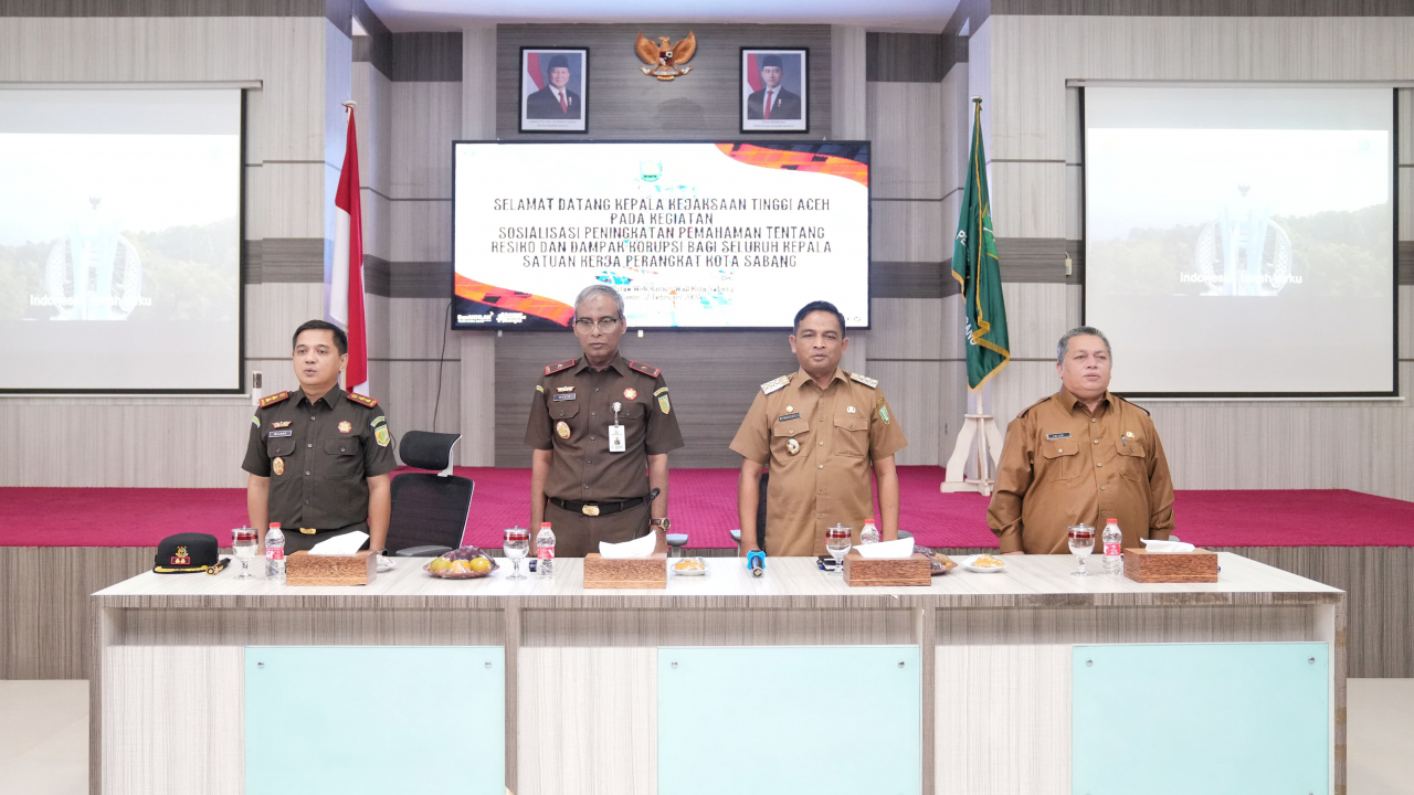 Sosialisasi Peningkatan Pemahaman Tentang Resiko dan Dampak Korupsi Bagi Seluruh Kepala Satuan Kerja Perangkat dan Para keuchik Sekota Sabang