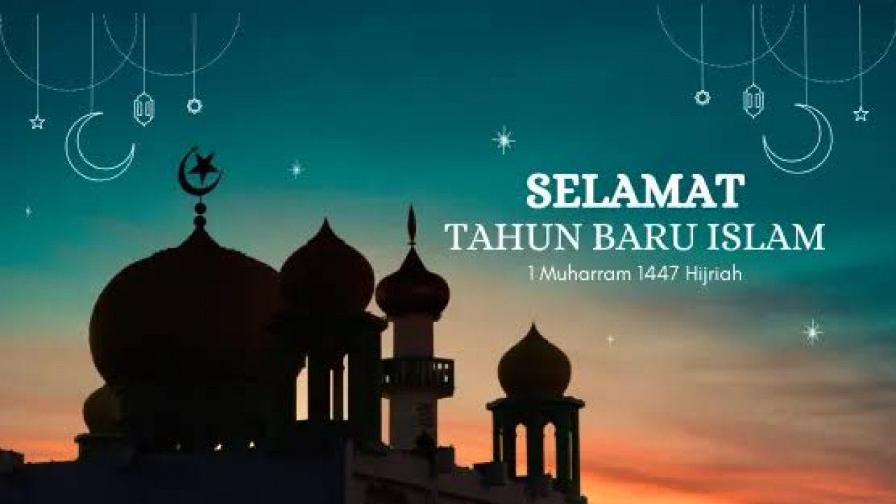 TAHUN BARU ISLAM 1 MUHARRAM 1447 H DAN TRADISI YANG TERKANDUNG DI DALAMNYA.