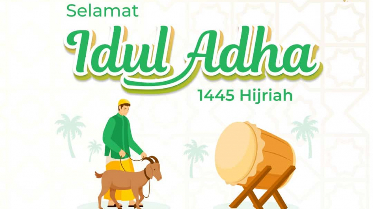 SELAMAT HARI RAYA IDUL ADHA 1445 H