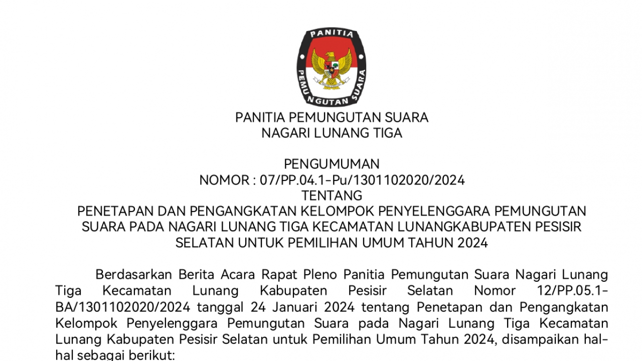 PENETAPAN DAN PENGANGKATAN KELOMPOK PENYELENGGARA PEMUNGUTAN SUARA PADA NAGARI LUNANG TIGA KECAMATAN LUNANGKABUPATEN PESISIR SELATAN UNTUK PEMILIHAN UMUM TAHUN 2024