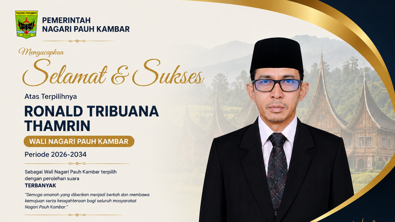 Ronald Tribuana Thamrin Resmi Terpilih sebagai Wali Nagari Pauh Kambar Periode 2026–2034