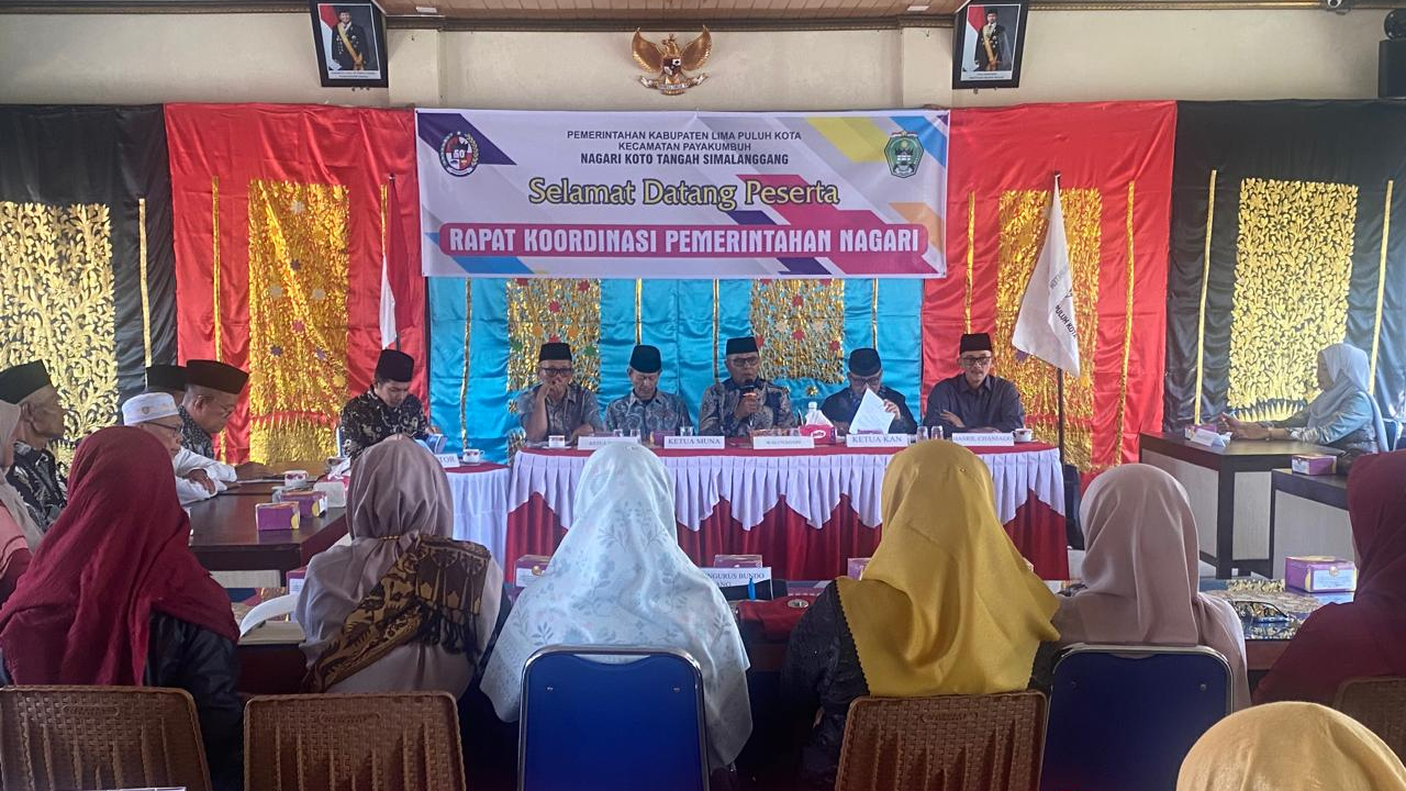 Rapat Koordinasi Pemerintahan Nagari Koto Tangah Simalanggang: Penguatan “Tungku Tigo Sajarangan, Tali Tigo Sapilin” Menuju Nagari Beradat dan Bermartabat
