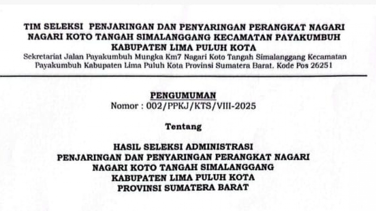 Hasil Seleksi Administrasi Penjaringan Perangkat Nagari Koto Tangah Simalanggang Diumumkan