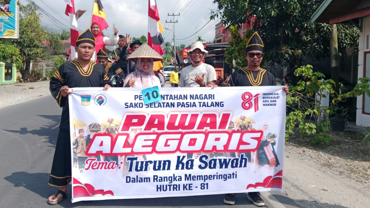 MERIAHKAN HUT RI KE 81 TAHUN,NAGARI SAKO SELATAN IKUTI PAWAI ALEGORIS DENGAN TEMA TURUN KASAWAH