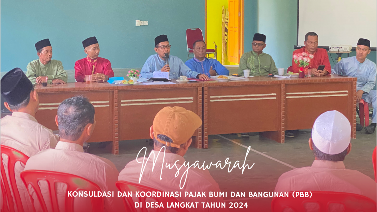 Konsuldasi dan Koordinasi Pajak Bumi dan Bangunan (PBB) Desa Langkat Tahun 2024