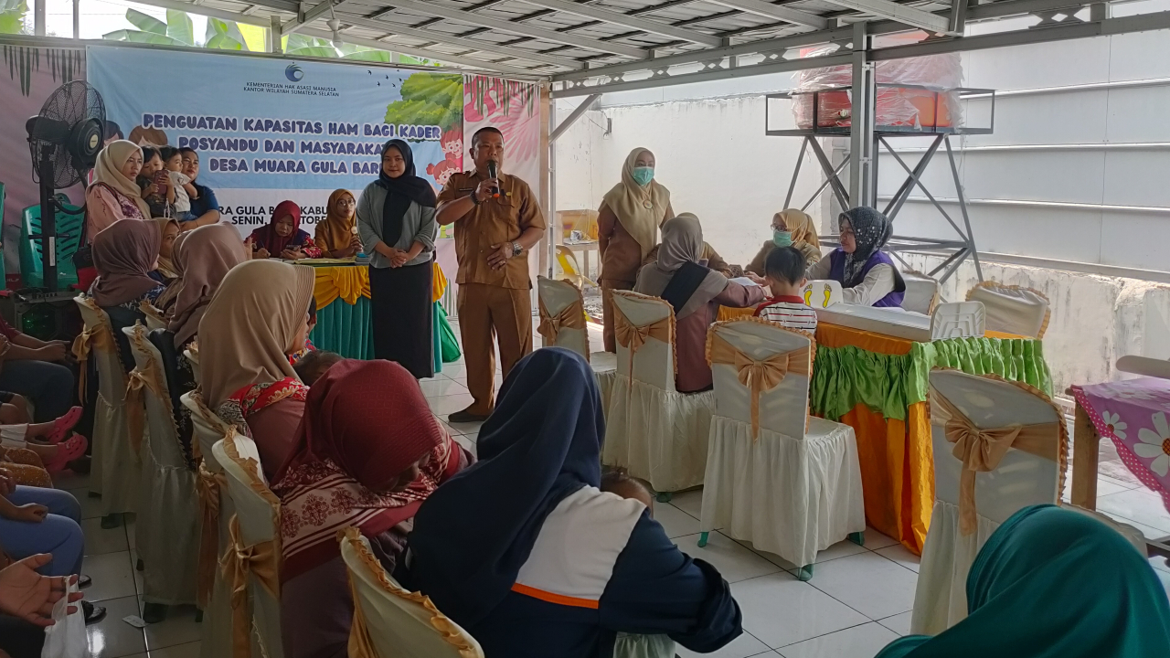 Penguatan Ham Bagi Kades Posyandu dan Masyarakat Desa Muara Gula Baru.