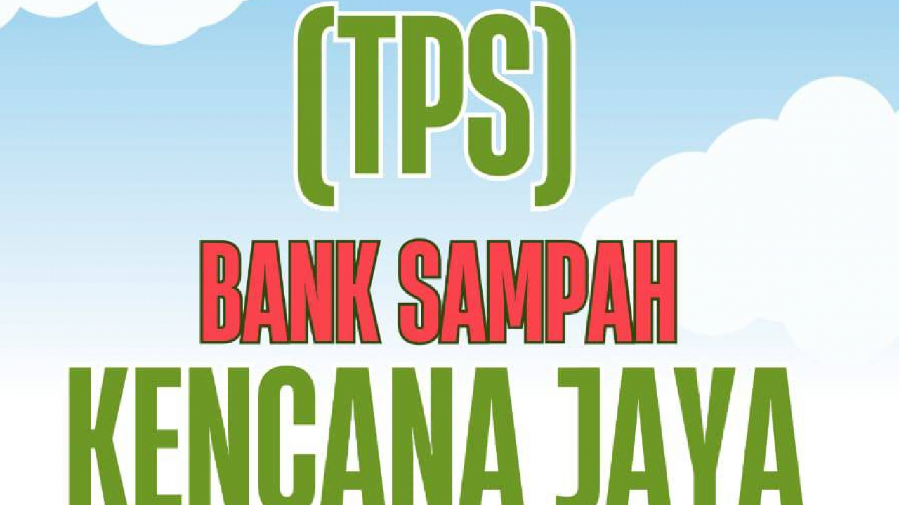 BANK SAMPAH KENCANA JAYA