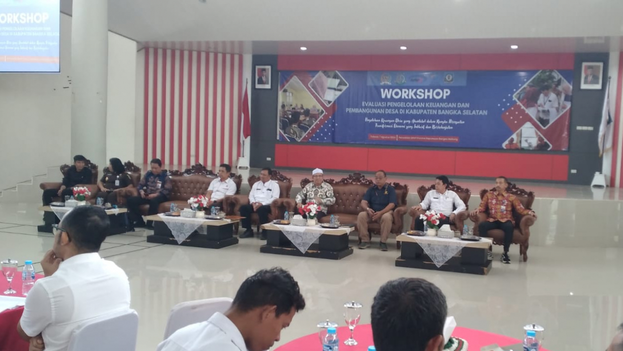 WORKSHOP EVALUASI PENGELOLAAN KEUANGAN DAN PEMBANUNAN DESA DI KABUPATEN BANGKA SELATAN
