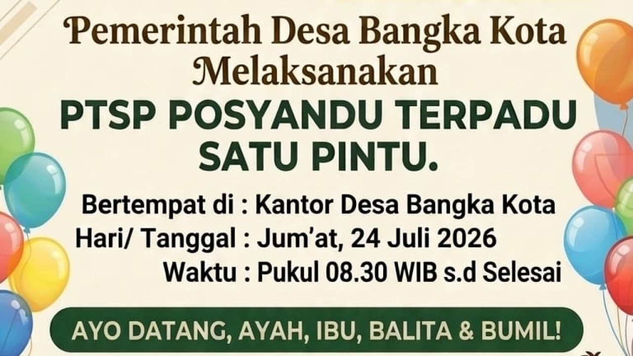 PTSP ( POSYANDU TERPADU SATU PINTU ) DESA BANGKA KOTA KE 1 TAHUN 2026