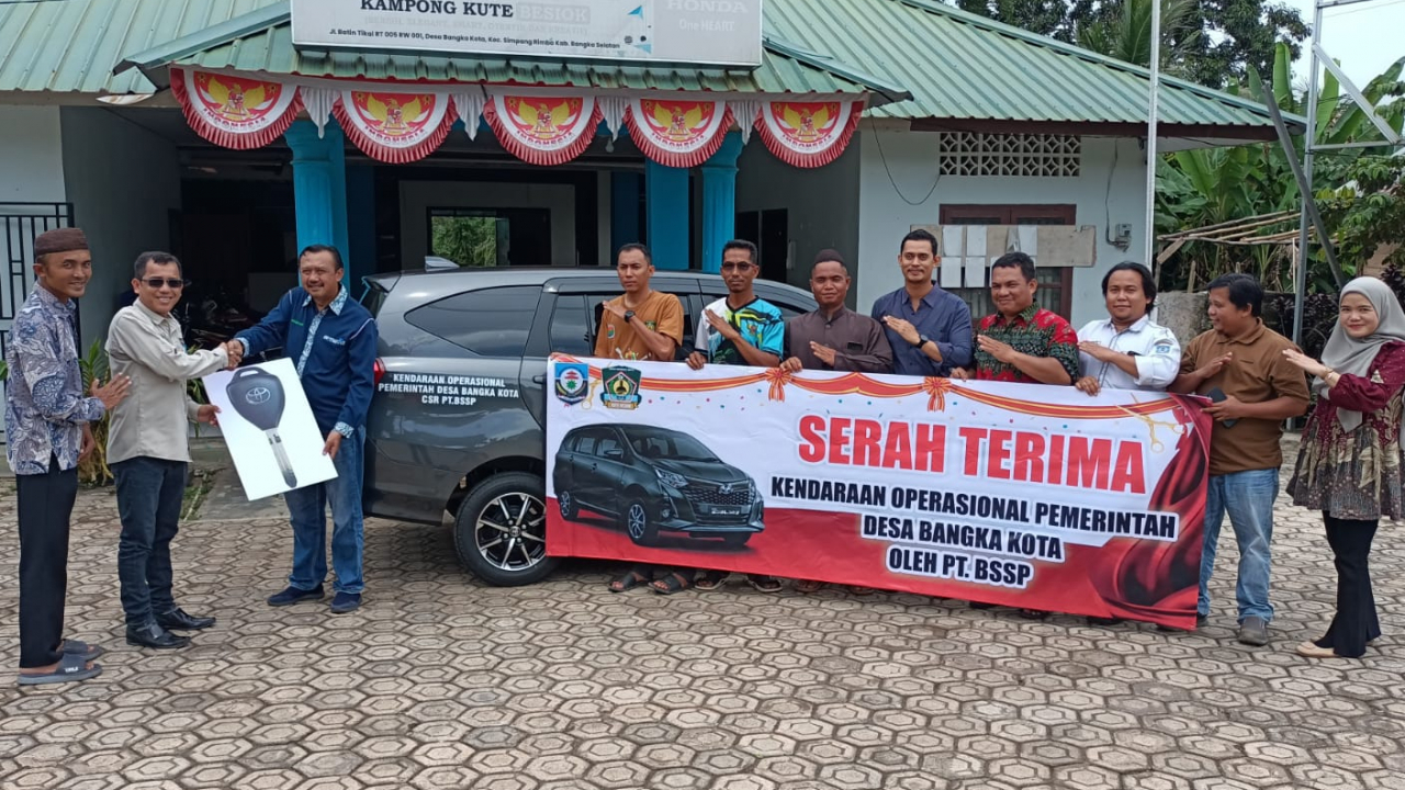 Serah Terima Kendaraan Operasional ( Mobil R4 ) CSR dari PT BUMI SAWIT SUKSES PRATAMA kepada Pemerintah Desa Bangka Kota