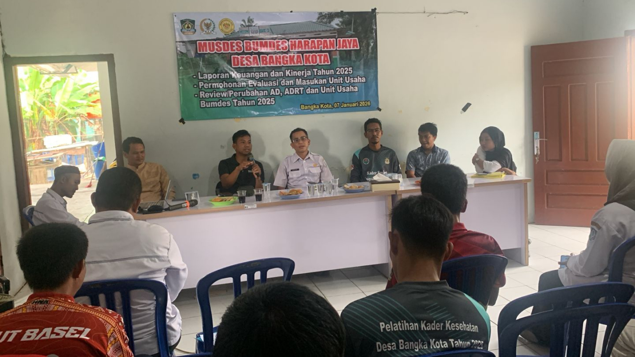 Musyawarah Desa LAPORAN TAHUNAN BUMDES HARAPAN JAYA DESA BANGKA KOTA