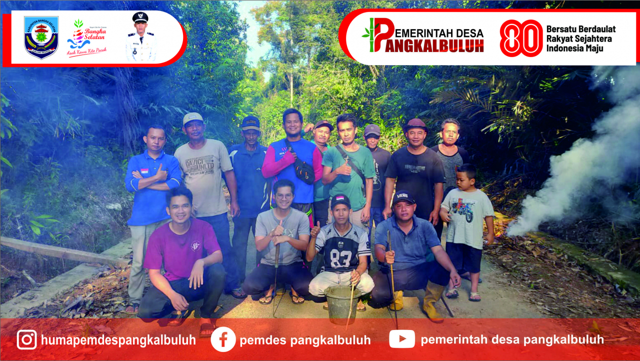 Kerja Bakti Meriah di Desa Pangkal Buluh!
