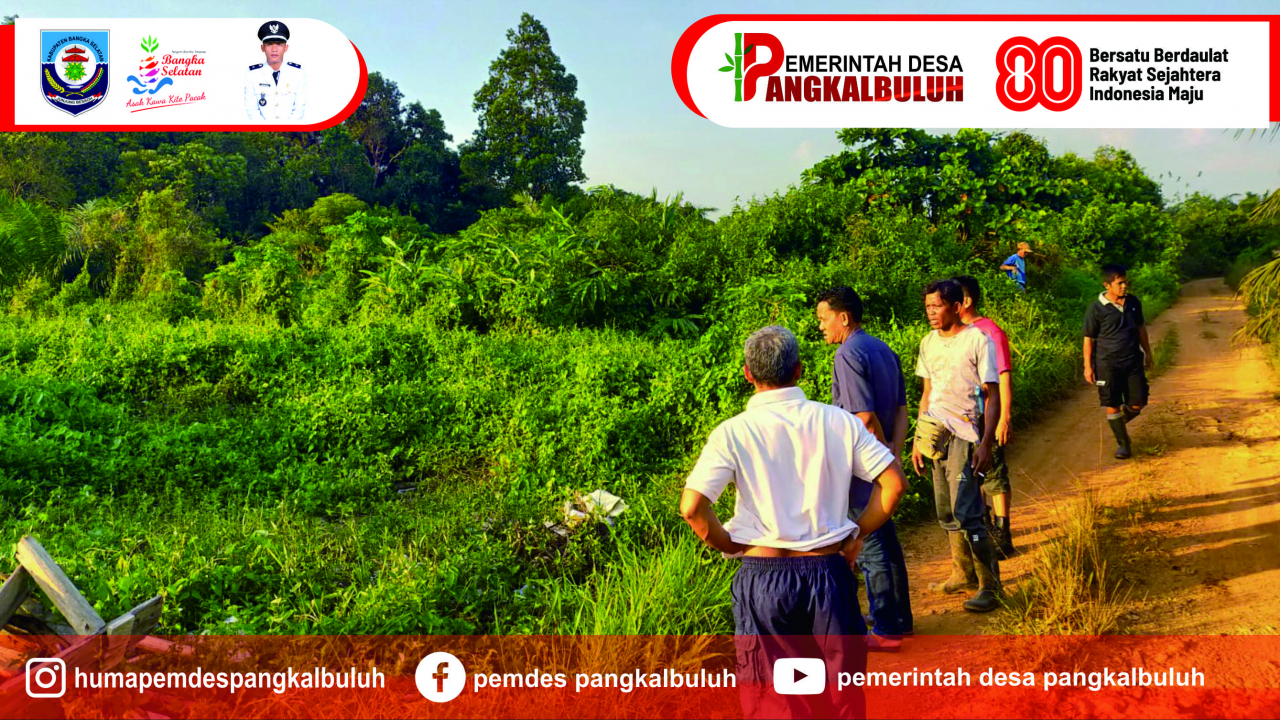 Rencana Pembangunan TPS di RT 003 Dusun 003 Desa Pangkal Buluh