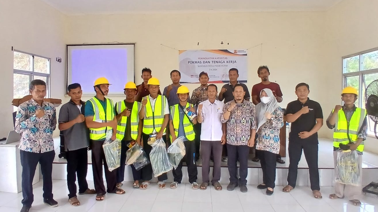 Tingkatkan Kompetensi dan Kualitas Kerja, Desa Pasir Putih Gelar Sosialisasi Peningkatan Kapasitas POKMAS dan Tenaga Kerja SANIMAS Tahun 2026.