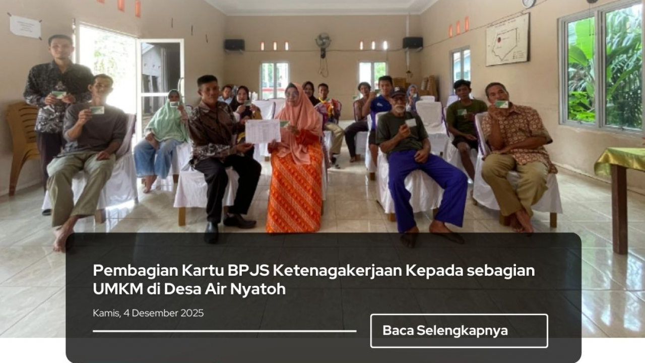 Pembagian Kartu BPJS Ketenagakerjaan kepada Pelaku UMKM Desa Air Nyatoh, Pemprov Babel Tanggung Iuran 3 Bulan