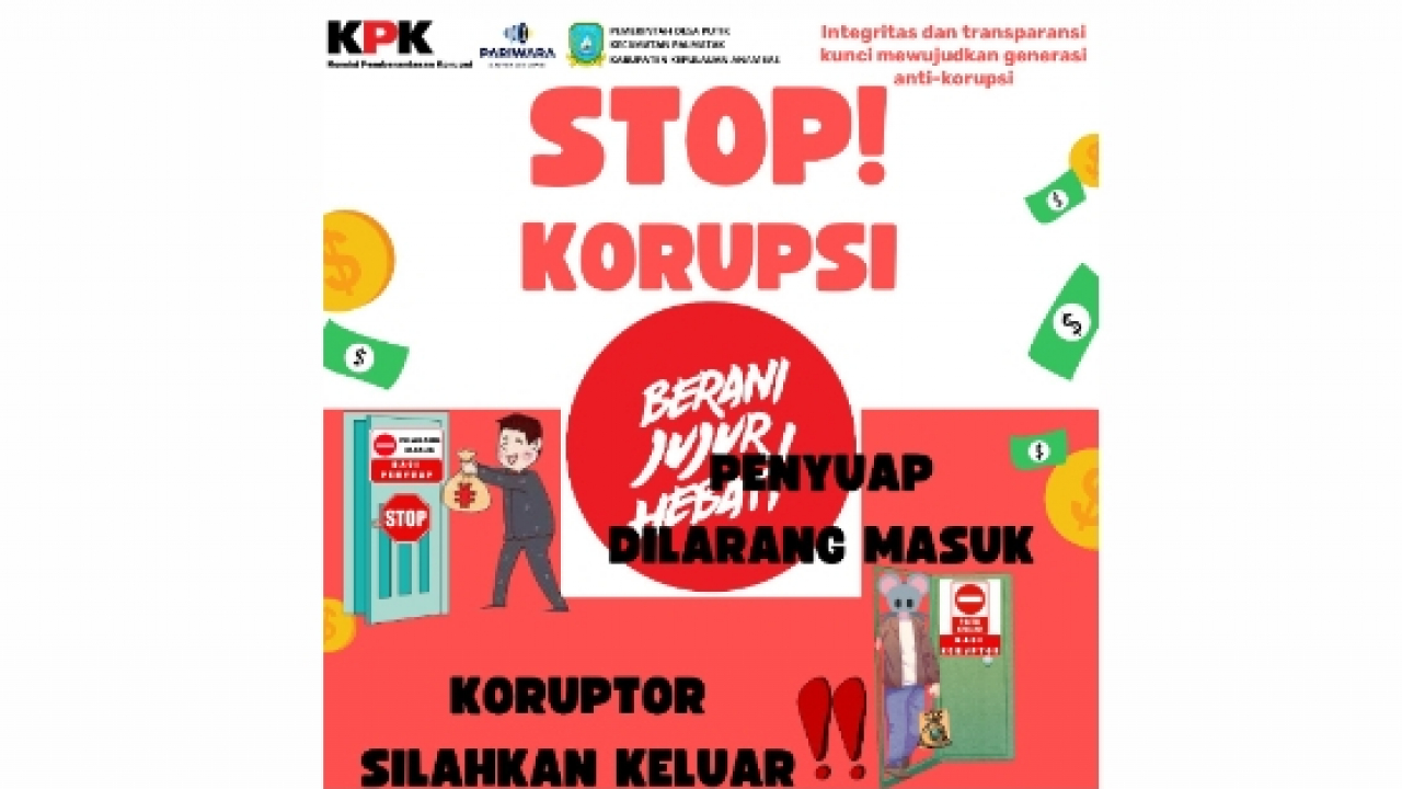 Stop Korupsi: Kita Wujudkan Pemerintahan Desa yang Bersih dan Berintegritas