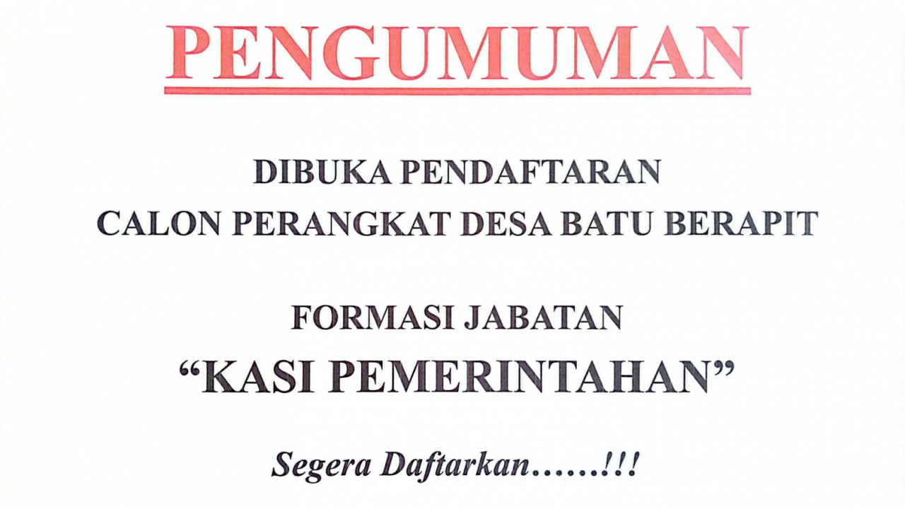 Desa Batu Berapit Buka Pendaftaran Kasi Pemerintahan