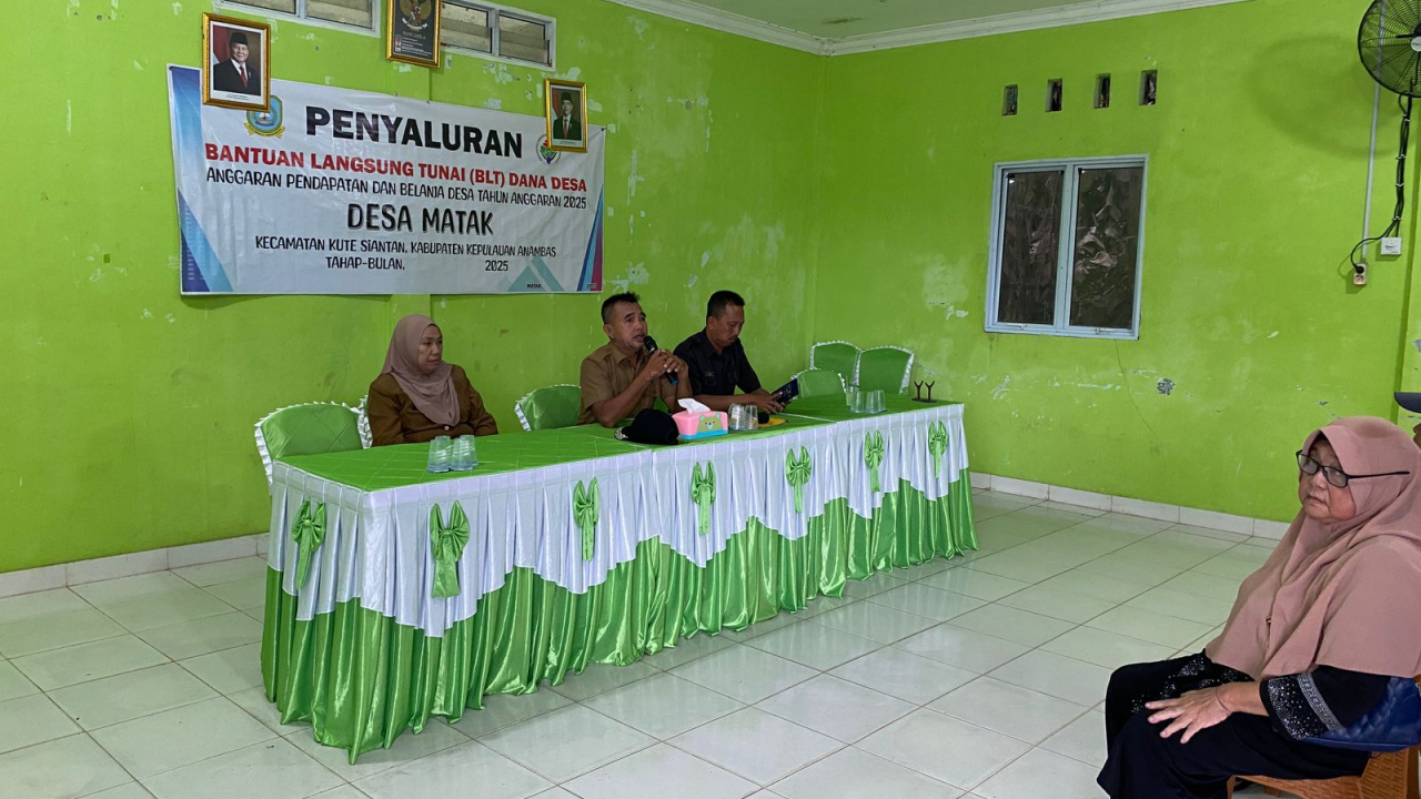 PENYALURAN BLT DANA DESA (DD) BULAN MEI TAHUN 2025 DESA MATAK KECAMATN KUTE SIANTAN KABUPATEN KEPULAUAN ANAMBAS
