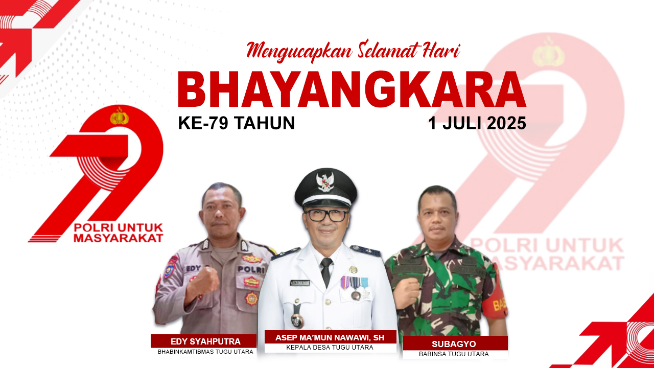 PEMERINTAH DESA TUGU UTARA : SELAMAT HARI BHAYANGKARA KE-79