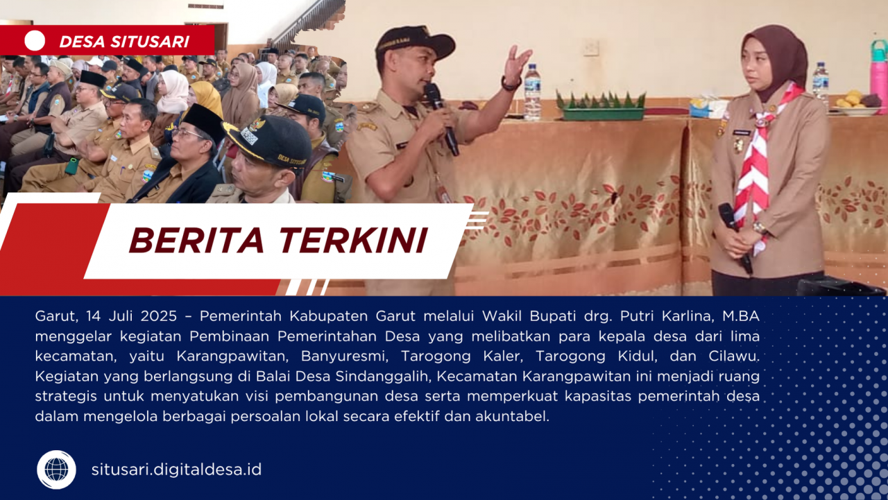 Wakil Bupati Garut dr. Putri Karlina Gelar Pembinaan Desa untuk Lima Kecamatan di Sindanggalih: Transparansi, Administrasi, dan Pelayanan Jadi Sorotan