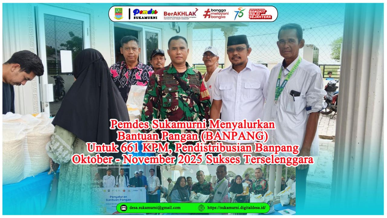 Pemdes Sukamurni Salurkan Bantuan Pangan untuk 661 KPM, Distribusi Banpang Oktober–November Sukses Terselenggara
