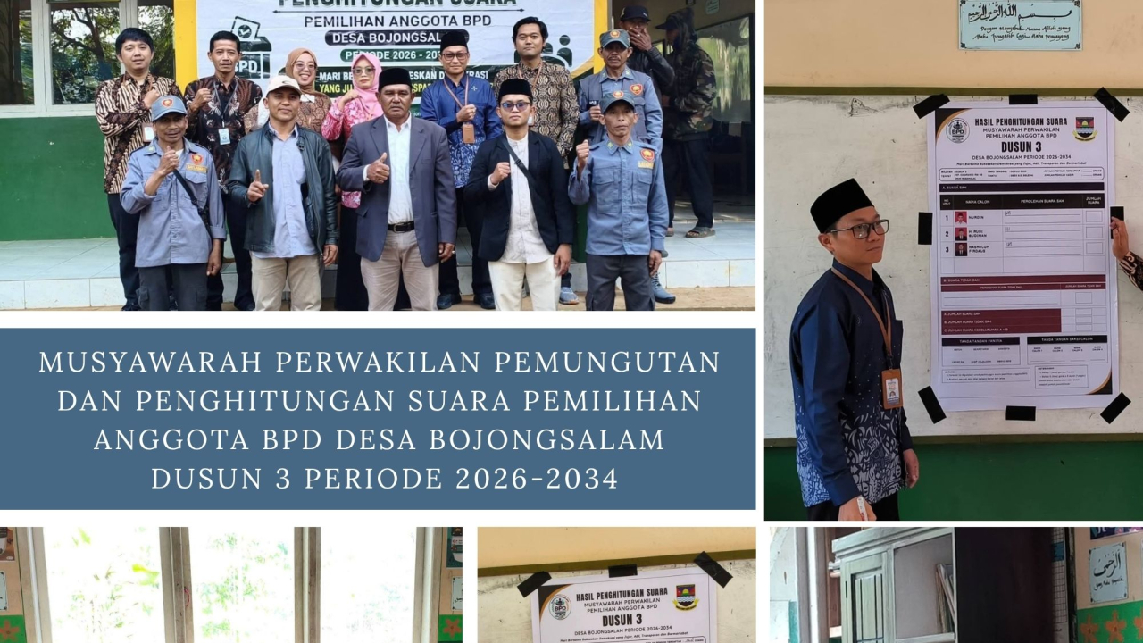 MUSYAWARAH PERWAKILAN PEMUNGUTAN DAN PENGHITUNGAN SUARA PEMILIHAN ANGGOTA BPD DESA BOJONGSALAM WILAYAH DUSUN 3, PERIODE 2026–2034