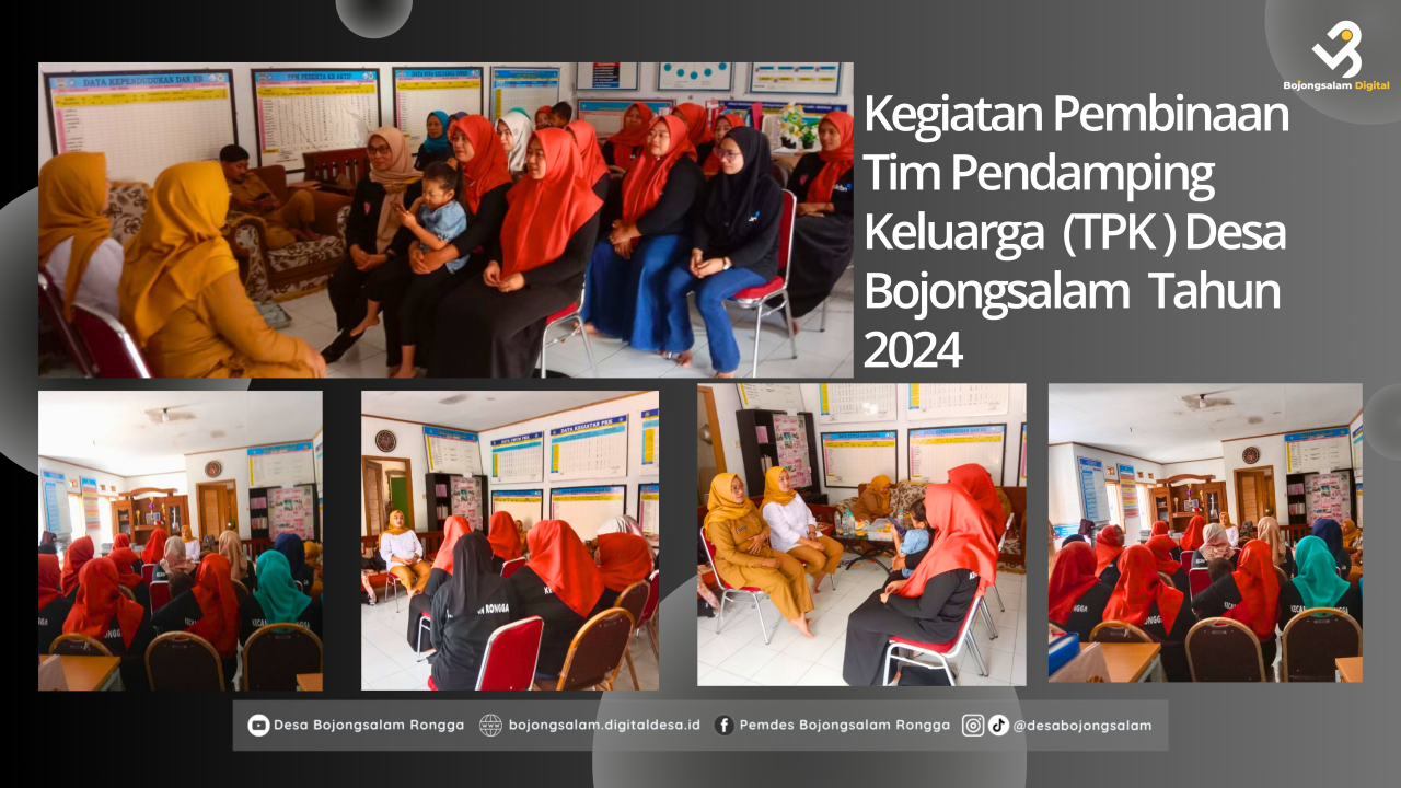 Kegiatan Pembinaan Tim Pendamping Keluarga  (TPK ) Desa Bojongsalam  Tahun 2024