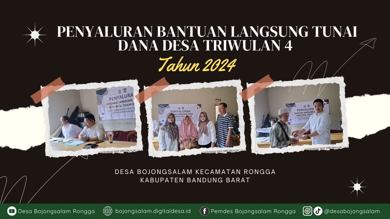 PENYALURAN BANTUAN LANGSUNG TUNAI DANA DESA TRIWULAN 4 TAHUN 2024