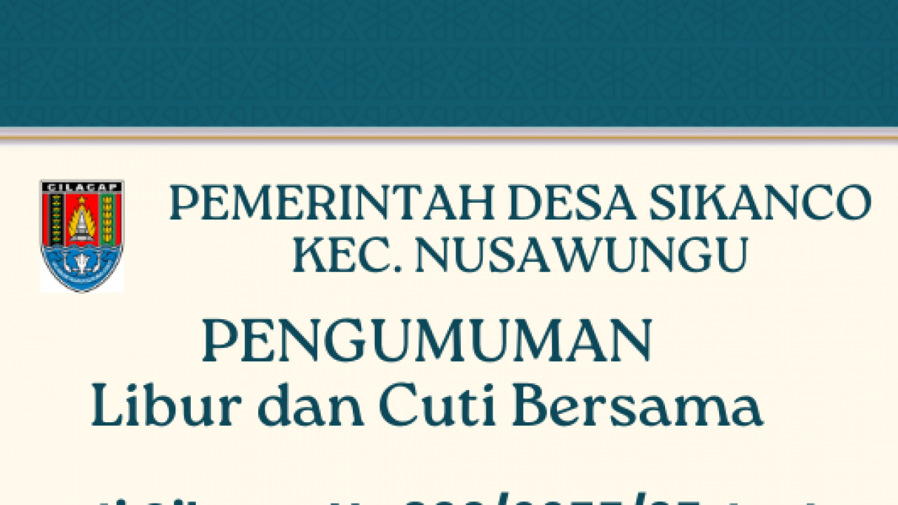Pengumuman Libur dan Cuti Bersama Hari Raya Nyepi dan Idul Fitri 1446 H di Desa Sikanco