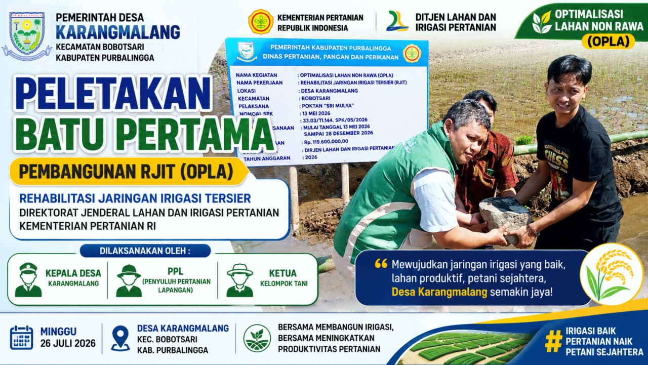 PELETAKAN BATU PERTAMA PEMBANGUNAN RJIT (OPLA) DI DESA KARANGMALANG