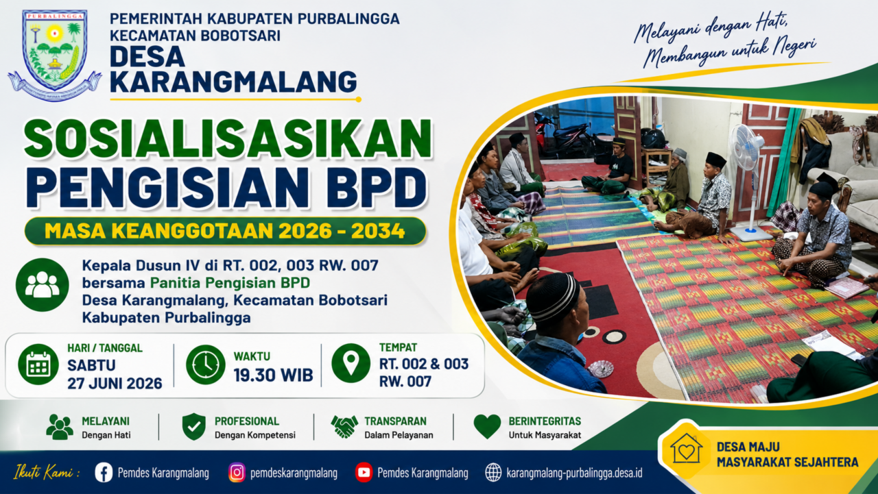 SOSIALISASI PENGISIAN BPD MASA KEANGGOTAAN 2026–2034 DI WILAYAH RW 007 DESA KARANGMALANG