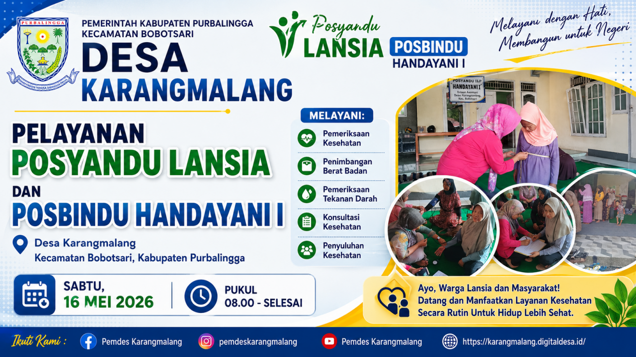 Pelayanan Posyandu Lansia dan Posbindu Handayani I Desa Karangmalang Sabtu, 16 Mei 2026