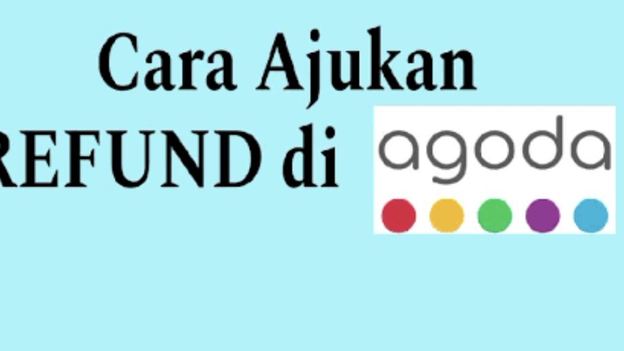 Refund Pesanan Agoda Lewat customer service