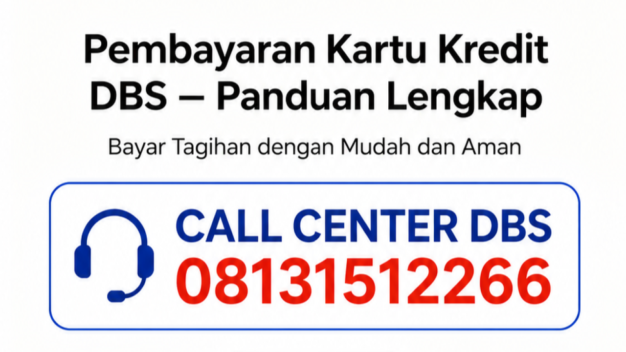 Call Center DBS Kartu Kredit 08131512266