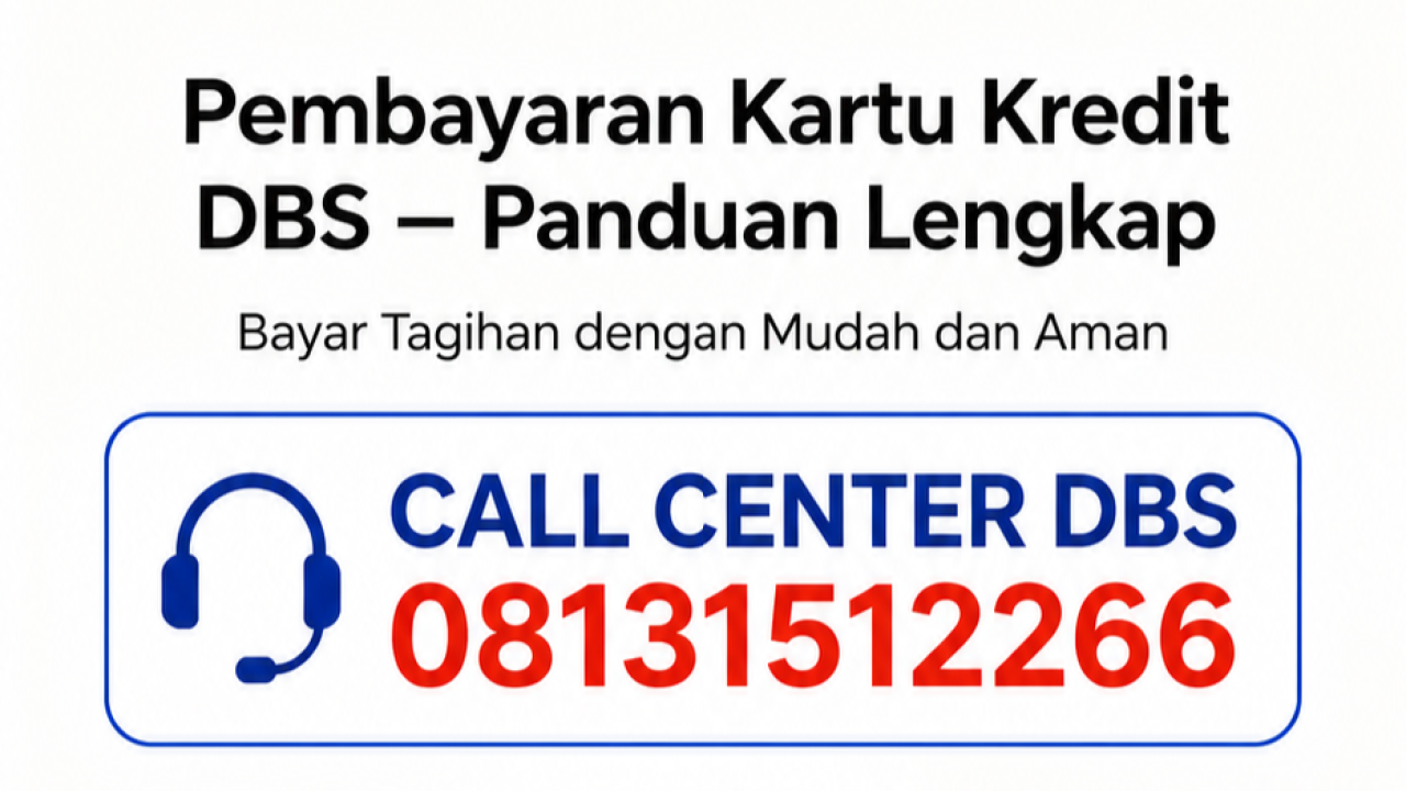 Call Center DBS Kartu Kredit 0813-1512-266