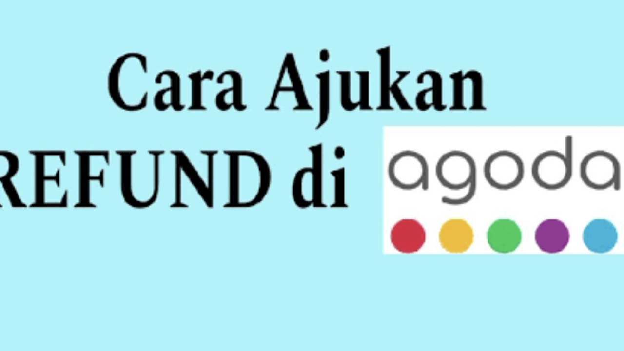 Cara Refund Pesanan Agoda Lewat admin wa