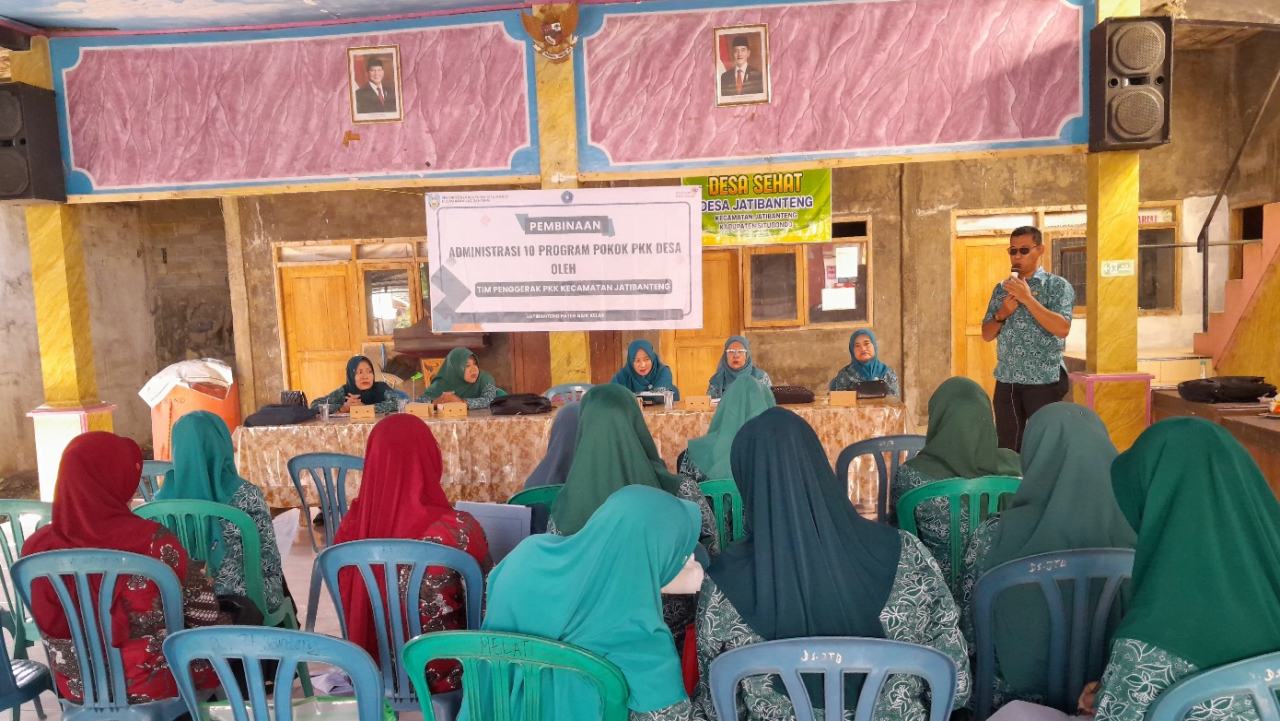Jatibanteng Makin Paten: Pembinaan Administrasi PKK Desa untuk Kemajuan Bersama