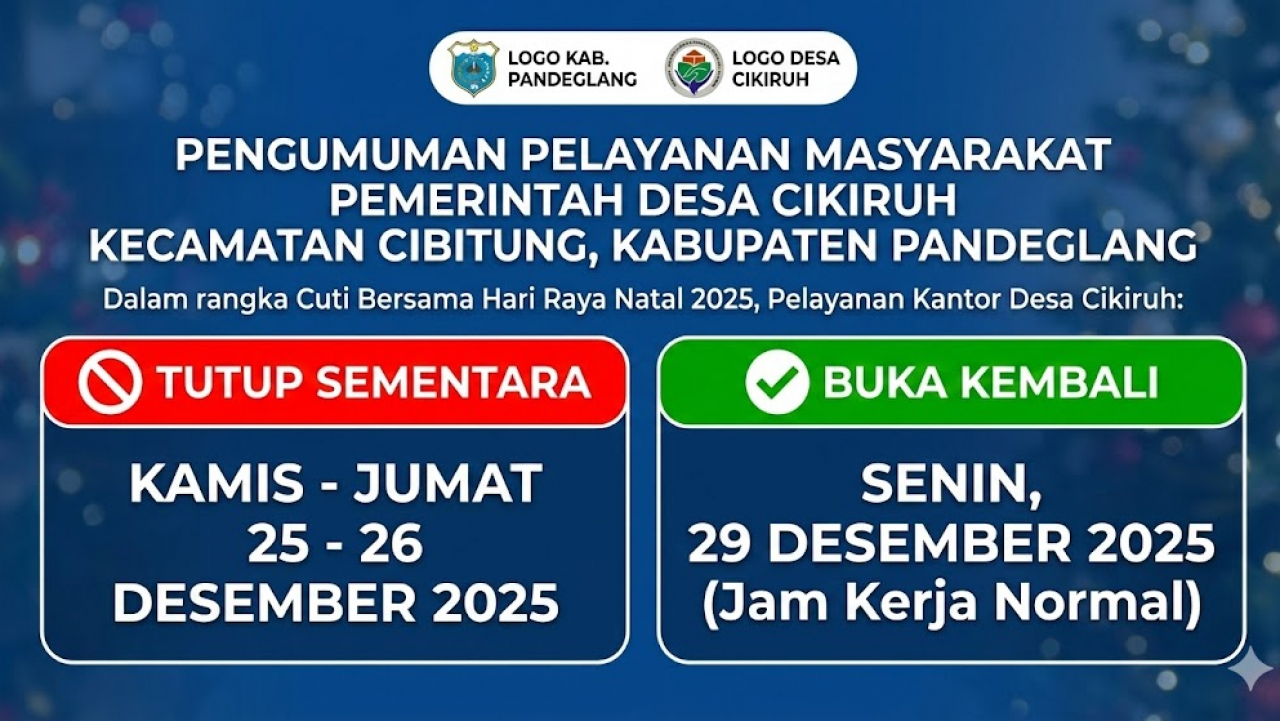 Pengumuman Hari Libur Pelayanan Kantor Desa Cikiruh Kecamatan Cibitung