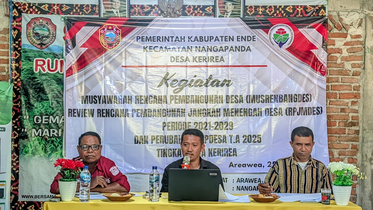 KEGIATAN MUSRENBANGDES DAN RPJMDES PERIODE 2021-2029 DAN PERUBAHAN RKPDESA T.A 2025 TINGKAT DESA KERIREA