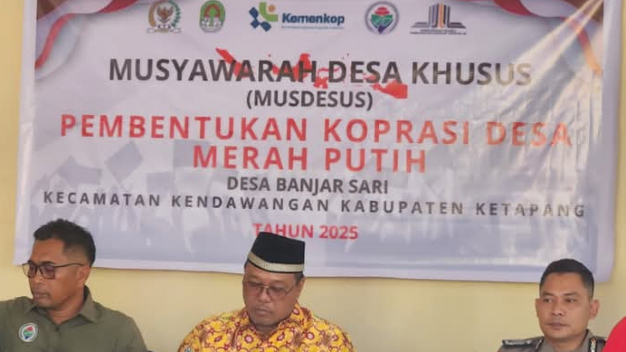 Koperasi Merah Putih Terbentuk Lewat Musdesus Desa Banjarsari Kecamatan Kendawangan Ketapang Kalbar