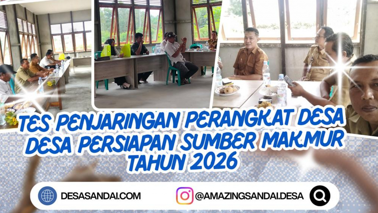 TES PENJARINGAN PERANGKAT DESA PERSIAPAN SUMBER MAKMUR TAHUN 2026