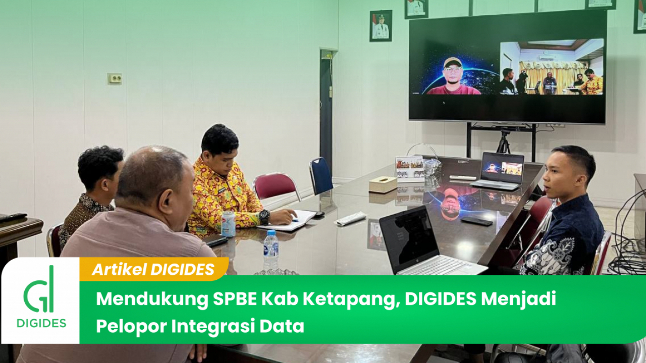 Mendukung Penerapan SPBE, Digides Menjadi Pelopor Integrasi Data dengan Pemerintah Kabupaten Ketapang Penulis: Admin
