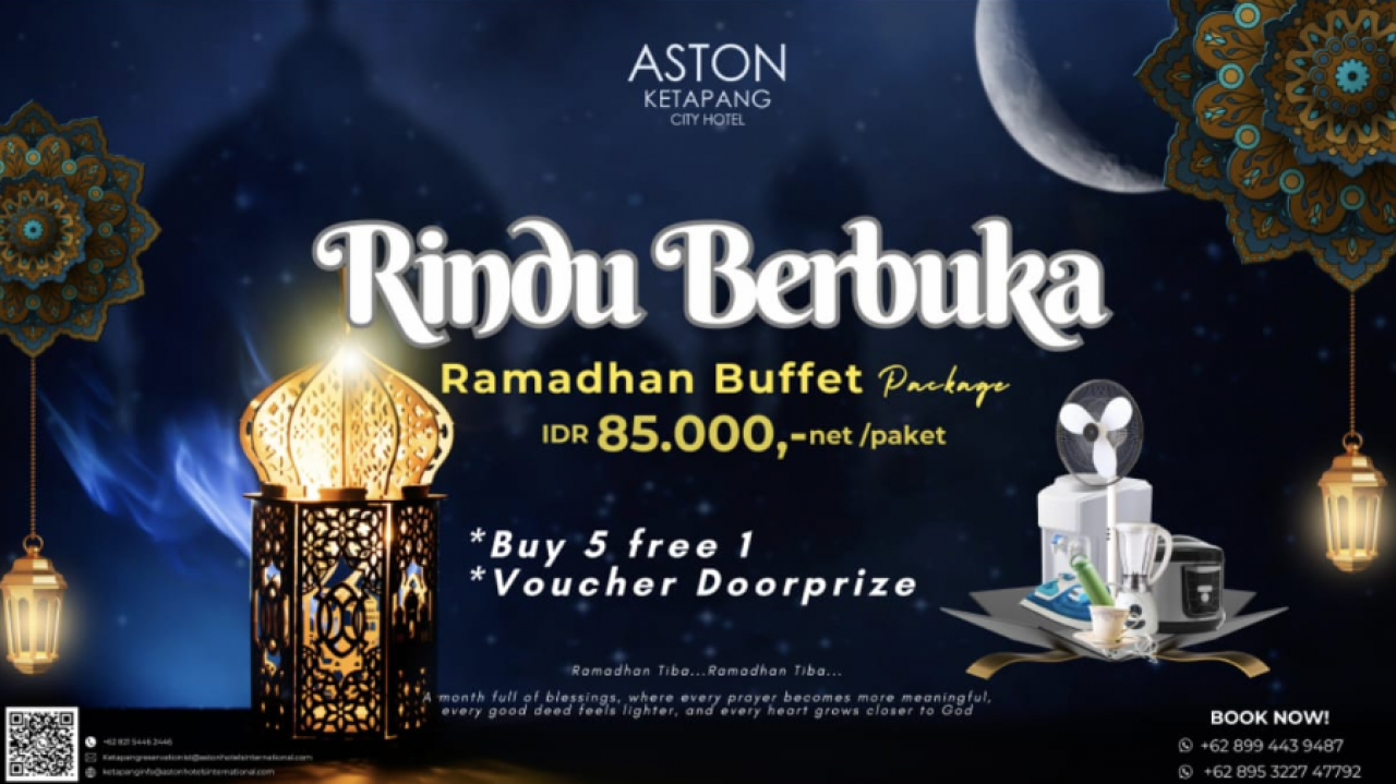 "Rindu Berbuka” di Aston Ketapang City Hotel: Menyambut Ramadhan dengan Hidangan Lezat dan Doorprize Menarik