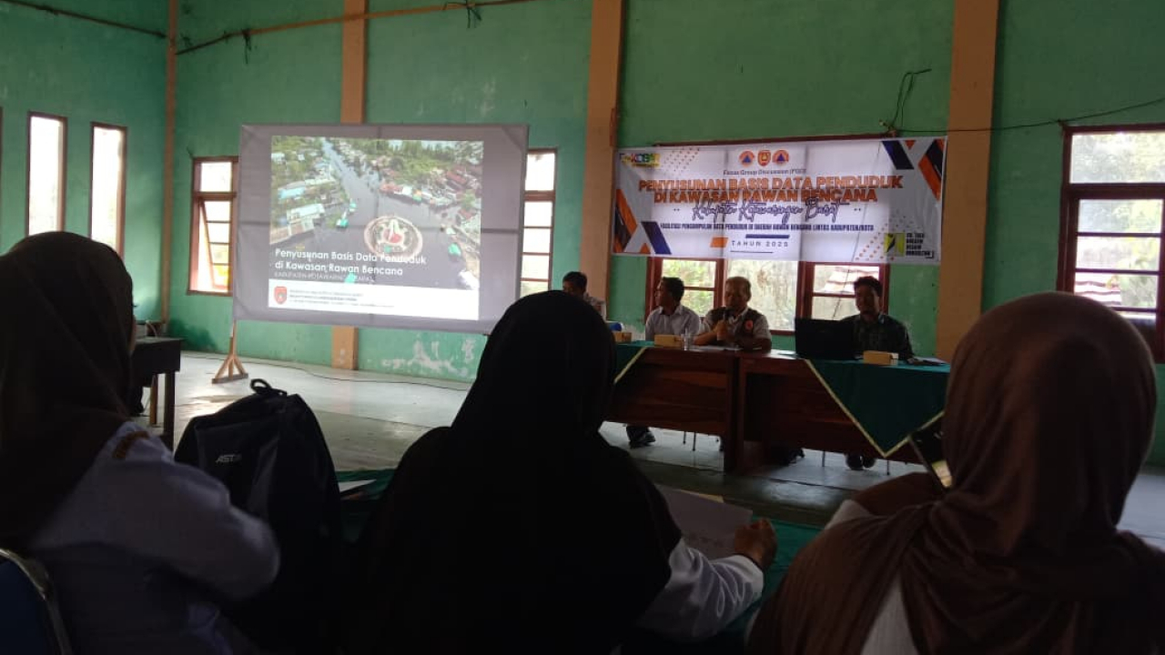FGD BPBD: Pendataan Penduduk di Kawasan Rawan Bencana